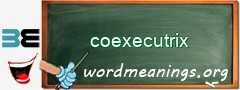 WordMeaning blackboard for coexecutrix